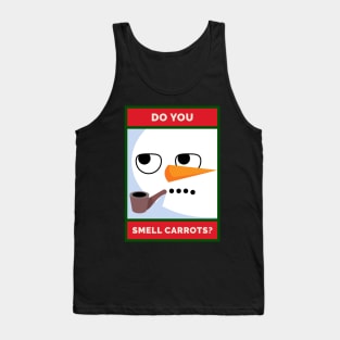 Do You Smell Carrots? Grouchy Christmas Snowman Tank Top